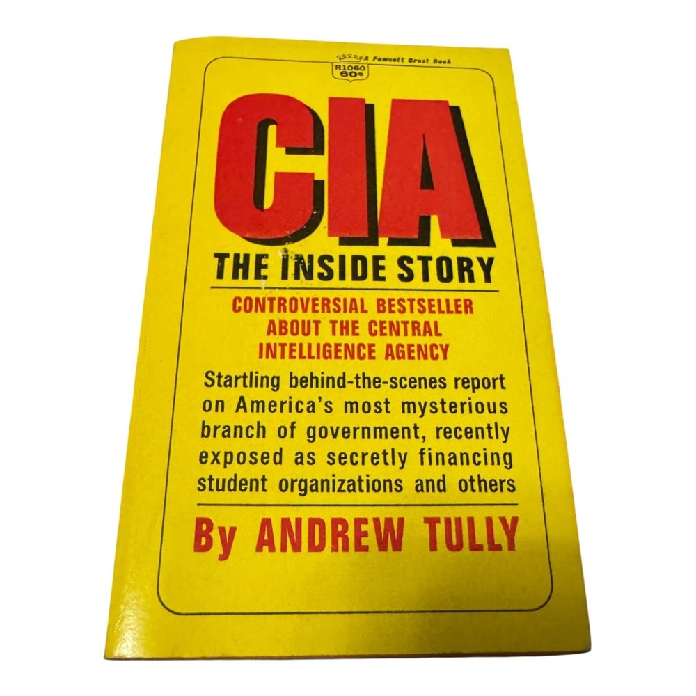 CIA The Inside Story Andrew Tully 1962 Fawcett Crest Book Cold War Espionage